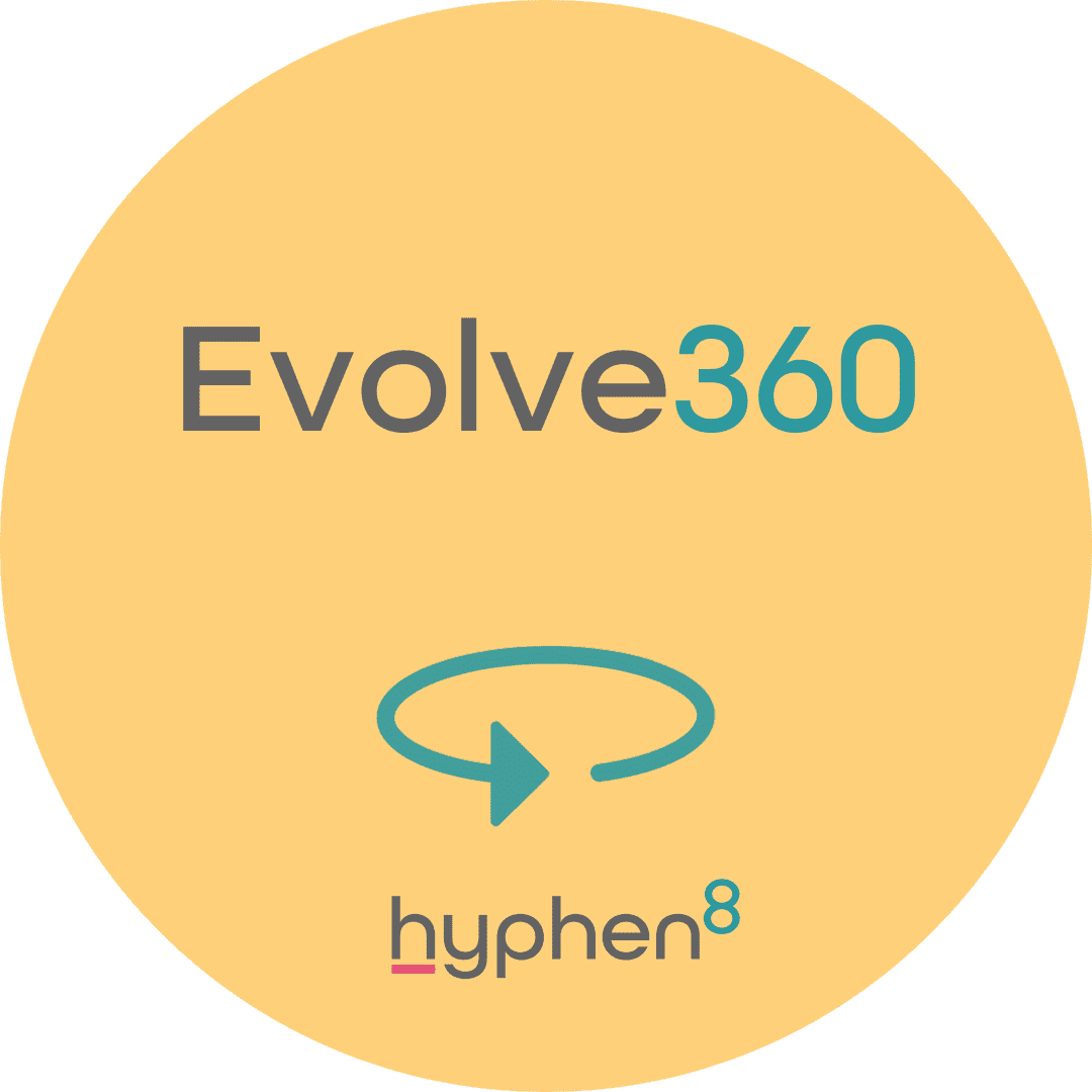 Words: evolve360 and hyphen8 present on image, with an arrow motioning a 360 circular motion.